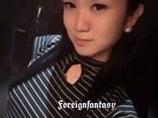 Foreignfantasy